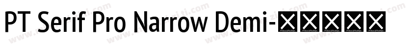 PT Serif Pro Narrow Demi字体转换